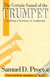 The Certain Sound of the Trumpet libro in lingua di Proctor Samuel D.