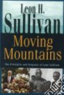 Moving Mountains libro in lingua di Sullivan Leon Howard