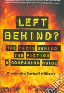 Left Behind? libro in lingua di Williams Cassandra Carkuff