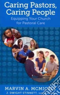 Caring Pastors, Caring People libro in lingua di McMickle Marvin A., Stinnett J. Dwight (EDT)