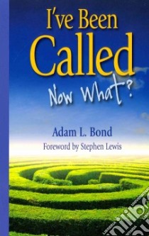 I've Been Called libro in lingua di Bond Adam L., Lewis Stephen (FRW)