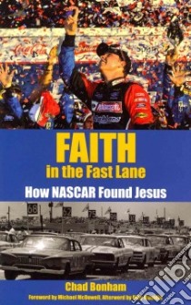 Faith in the Fast Lane libro in lingua di Bonham Chad, McDowell Michael (FRW), Mauldin Billy (AFT)