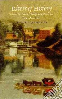Rivers of History libro in lingua di Jackson Harvey H.