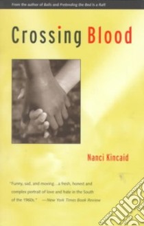 Crossing Blood libro in lingua di Kincaid Nanci