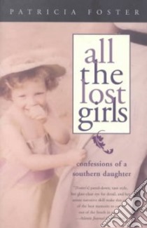All the Lost Girls libro in lingua di Foster Patricia