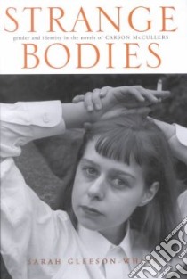 Strange Bodies libro in lingua di Gleeson-White Sarah