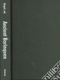Ancient Borinquen libro in lingua di Siegel Peter E. (EDT)