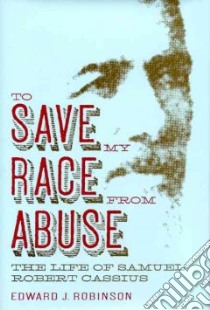 To Save My Race from Abuse libro in lingua di Robinson Edward Jew