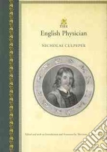 The English Physician libro in lingua di Culpeper Nicholas, Flannery Michael A. (EDT)