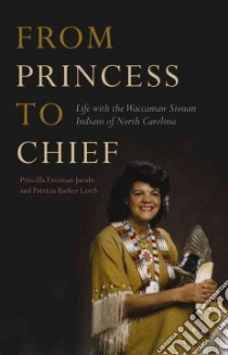 From Princess to Chief libro in lingua di Jacobs Priscilla Freeman, Lerch Patricia Barker