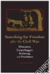 Searching for Freedom After the Civil War libro in lingua di Hubbs G. Ward