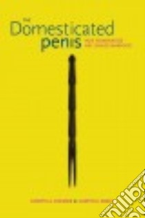 The Domesticated Penis libro in lingua di Cormier Loretta A., Jones Sharyn R.