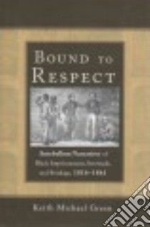 Bound to Respect libro in lingua di Green Keith Michael