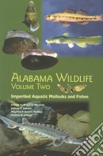 Alabama Wildlife libro in lingua di Mirarchi Ralph E. (EDT), Garner Jeffrey T. (EDT), Mettee Maurice F. (EDT), O'Neil Patrick E. (EDT)