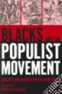 Blacks And The Populist Movement libro in lingua di Gaither Gerald H.