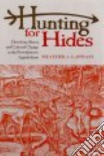 Hunting for Hides libro in lingua di Lapham Heather A.