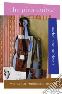 The Pink Guitar libro in lingua di Duplessis Rachel Blau, Bernstein Charles (EDT), Lazer Hank (EDT)