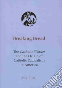 Breaking Bread libro in lingua di Piehl Mel