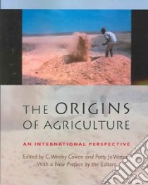 The Origins of Agriculture libro in lingua di Cowan C. Wesley (EDT), Watson Patty Jo (EDT), Benco Nancy L. (EDT)