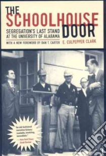 The Schoolhouse Door libro in lingua di Clark E. Culpepper, Carter Dan T. (FRW)