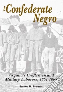The Confederate Negro libro in lingua di Brewer James H.
