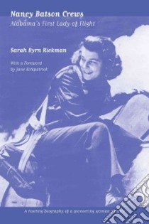 Nancy Batson Crews libro in lingua di Rickman Sarah Byrn, Kirkpatrick Jane (FRW)