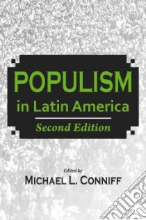 Populism in Latin America libro in lingua di Conniff Michael L. (EDT), Roberts Kenneth (FRW)