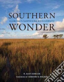 Southern Wonder libro in lingua di Duncan R. Scot, Wilson Edward O. (FRW)