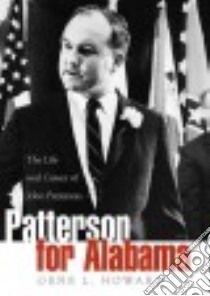 Patterson for Alabama libro in lingua di Howard Gene