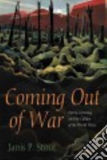Coming Out of War libro in lingua di Stout Janis P.
