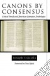 Canons by Consensus libro in lingua di Csicsila Joseph, Quirk Tom (FRW)