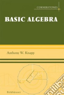 Basic Algebra libro in lingua di Knapp Anthony W.