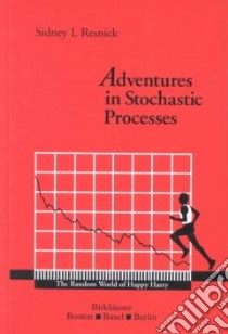 Adventures in Stochastic Processes libro in lingua di Resnick Sidney