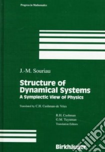 Structure of Dynamical Systems libro in lingua di J.M.  Souriau