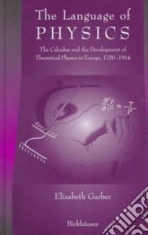 The Language of Physics libro in lingua di Garber Elizabeth