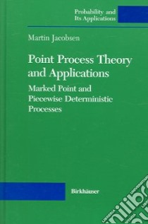 Point Process Theory and Applications libro in lingua di Jacobsen Martin
