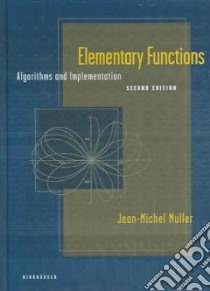 Elementary Functions libro in lingua di Muller Jean-Michel