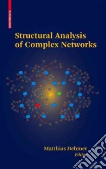 Structural Analysis of Complex Networks libro in lingua di Dehmer Matthias (EDT)