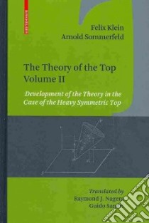 The Theory of the Top libro in lingua di Klein Felix, Sommerfeld Arnold, Nagem Raymond J. (TRN), Sandri Guido (TRN)