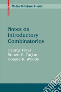 Notes on Introductory Combinatorics libro in lingua di Polya George, Tarjan Robert E., Woods Donald R.