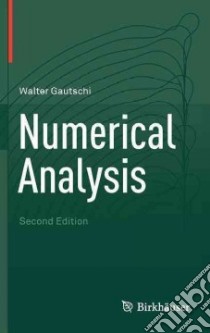 Numerical Analysis libro in lingua di Gautschi Walter