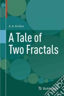 Tale of Two Fractals libro in lingua di AA Kirillov
