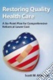 Restoring Quality Health Care libro in lingua di Atlas Scott W. M.D.