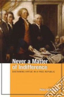 Never a Matter of Indifference libro in lingua di Berkowitz Peter (EDT)