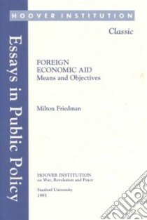 Foreign Economic Aid libro in lingua di Friedman Milton, Duignan Peter