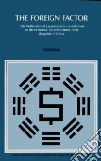 The Foreign Factor libro in lingua di Schive Chi