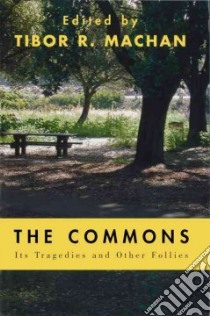 The Commons libro in lingua di Machan Tibor R. (EDT)