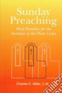 Sunday Preaching libro in lingua di Miller Charles Edward
