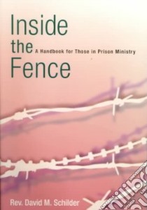 Inside the Fence libro in lingua di Schilder David M.