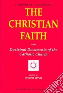 The Christian Faith libro in lingua di Dupuis Jacques (EDT)